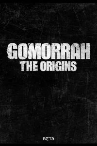 Гоморра: Истоки